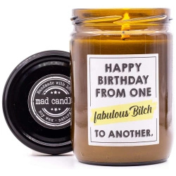 Mad Candle gift scented soy candle 360 g - Happy Birthday from one fabulous bitch to another